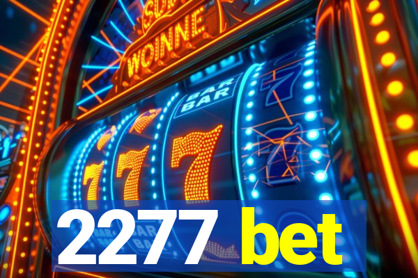 2277 bet